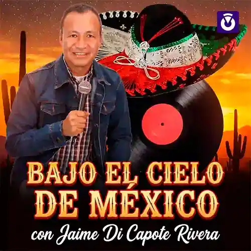 Bajo el Cielo de México